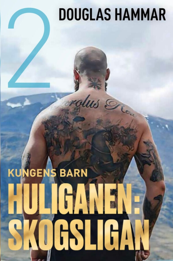 Huliganen: Skogsligan